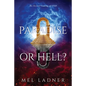 Paradise or Hell?: The Second Coming of GOD - Paperback