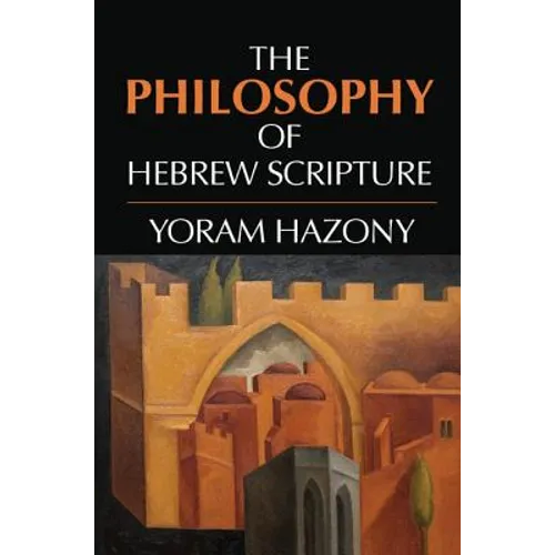 The Philosophy of Hebrew Scripture - Hardcover