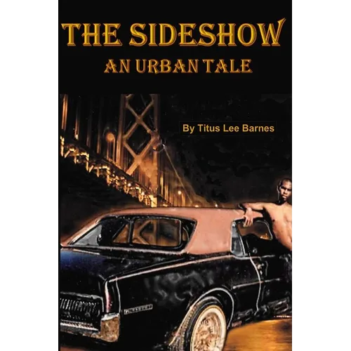 The Sideshow: An Urban Tale - Paperback