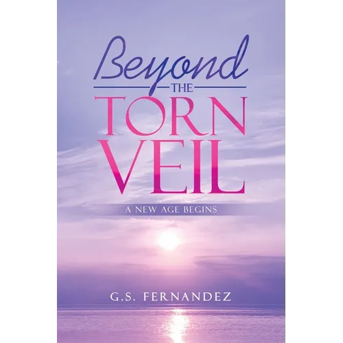 Beyond the Torn Veil: A New Age Begins - Paperback