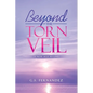 Beyond the Torn Veil: A New Age Begins - Paperback