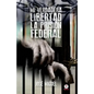 Mi verdadera libertad: La prisión federal - Paperback