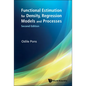 Functional Estimation for Density, Regression Models and Processes (Second Edition) - Hardcover