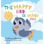 The happy bird/El pájaro feliz - Hardcover