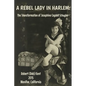 A Rebel Lady in Harlem: The Transformation of Josephine Cogdell Schuyler - Paperback
