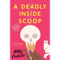 A Deadly Inside Scoop - Paperback