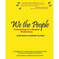 We the People: Consenting to a Deeper Democracy - Paperback