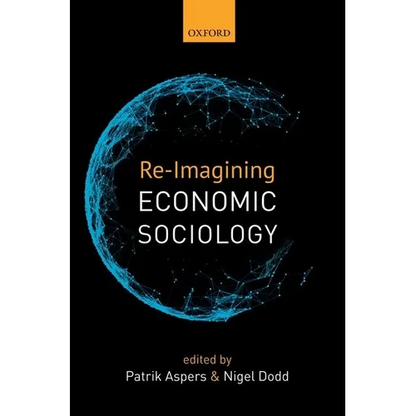 Re-Imagining Economic Sociology - Paperback