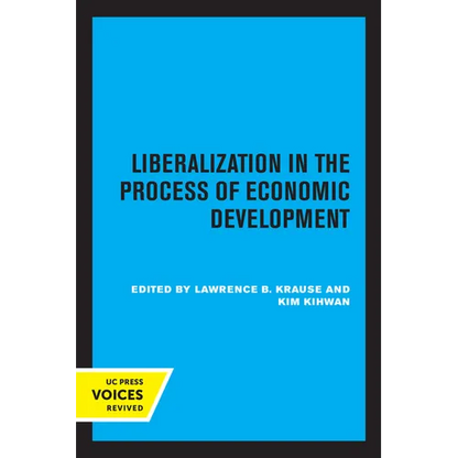 Liberalization in the Process of Economic Development - Paperback