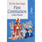 St. Joseph First Communion Catechism (No. 0): Prepared from the Official Revised Edition of the Baltimore Catechism - Paperback