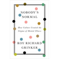 Nobody's Normal: How Culture Created the Stigma of Mental Illness - Hardcover