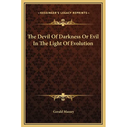 The Devil Of Darkness Or Evil In The Light Of Evolution - Hardcover