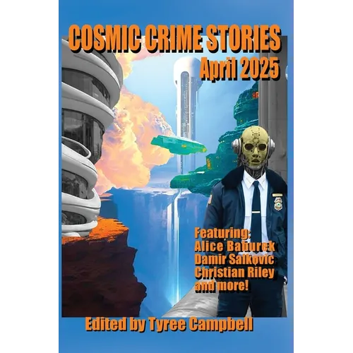 Cosmic Crime Stories April 2025 - Paperback