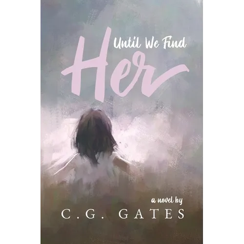 Until We Find Her - Paperback