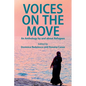 Voices on the Move: An Anthology by and about Refugees - Paperback