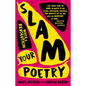 Slam Your Poetry: Write a Revolution - Paperback