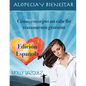 Alopecia & Bienestar: Cómo Recuperé Mi Cabello Sin Tratamiento - Paperback