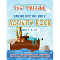 Sailing Into the Bible Activity Book: 150+ Puzzles for Ages 8-12 - Paperback