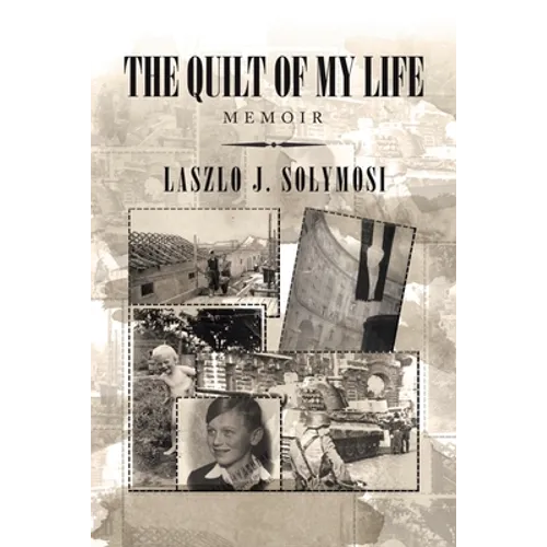 The Quilt of My Life: Memoir - Paperback