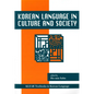 Korean Language in Culture and Society - Paperback