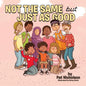 Not the Same but Just as Good - Paperback