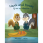 Hank and Howey Go on an Adventure - Paperback