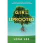 Girl Uprooted: A Memoir - Paperback