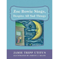 Zoe Bowie Sings, Despite All Sad Things - Paperback