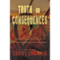 Truth or Consequences: Improbable Adventures, a Near-Death Experience, and Unexpected Redemption in the New Mexico Desert - Paperback