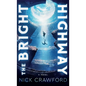 The Bright Highway - Hardcover