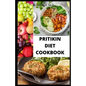 Pritikin Diet Cookbook: Prefect Guide Plus Delicious Recipes in Reducing Weight Managing Diabetes Meal Plan for Healthy Living - Paperback