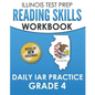 ILLINOIS TEST PREP Reading Skills Workbook Daily IAR Practice Grade 4: Preparation for the Illinois Assessment of Readiness ELA/Literacy Tests - Paperback