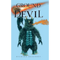 Ground of the Devil - Hardcover