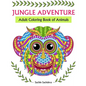 Jungle Adventure: Adult Coloring Book of Animals - Paperback