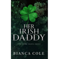 Her Irish Daddy: A Dark Mafia Romance - Paperback