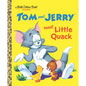 Tom and Jerry Meet Little Quack (Tom & Jerry) - Hardcover