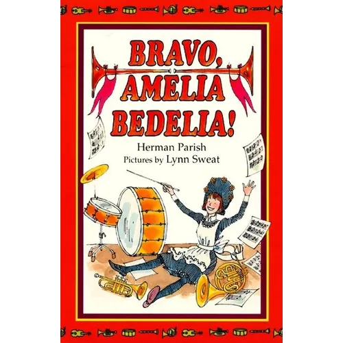 Bravo, Amelia Bedelia! - Hardcover