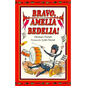 Bravo, Amelia Bedelia! - Hardcover