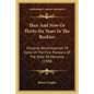 Then And Now Or Thirty-Six Years In The Rockies: Personal Reminiscences Of Some Of The First Pioneers Of The State Of Montana (1900) - Paperback