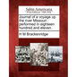 Journal of a Voyage Up the River Missouri: Performed in Eighteen Hundred and Eleven. - Paperback