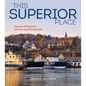 This Superior Place: Stories of Bayfield and the Apostle Islands - Paperback