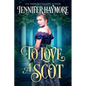 To Love a Scot: A Regency Historical Romance - Paperback