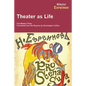 Theater as Life: Five Modern Plays - Paperback