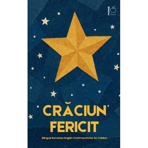 Crăciun Fericit: Bilingual Romanian-English Christmas Stories for Children - Paperback