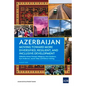 Azerbaijan: Moving Toward More Diversified, Resilient, and Inclusive Development - Paperback