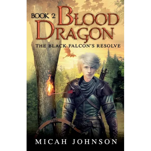 Blood Dragon (Book 2): The Black Falcon's Resolve - Paperback