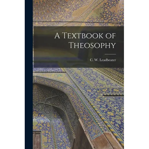 A Textbook of Theosophy - Paperback