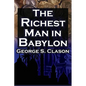 The Richest Man in Babylon (Megalodon Financial Success Series, Book 1): George S. Clason's Bestselling Guide to Financial Success: Saving Money and P - Paperback