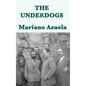 The Underdogs - Hardcover