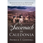 A Sassenach in Caledonia: Reminiscences of a Boyhood in the Scottish Highlands - Paperback